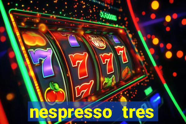 nespresso tres luzes piscando